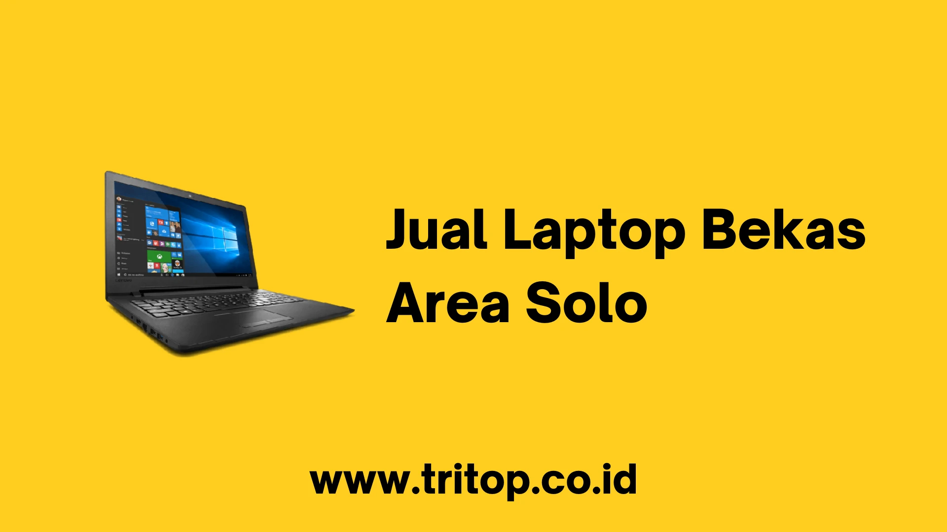 Jual Laptop Bekas Area Solo