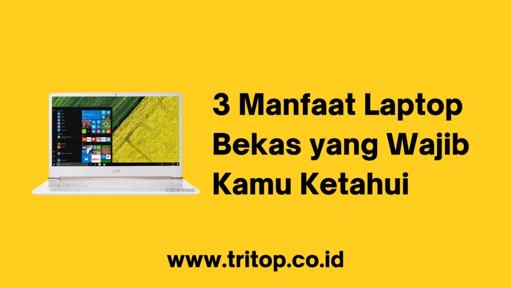 Manfaat Laptop Bekas