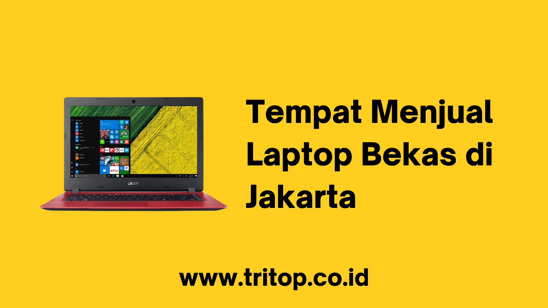 Tempat Menjual Laptop Bekas di Jakarta