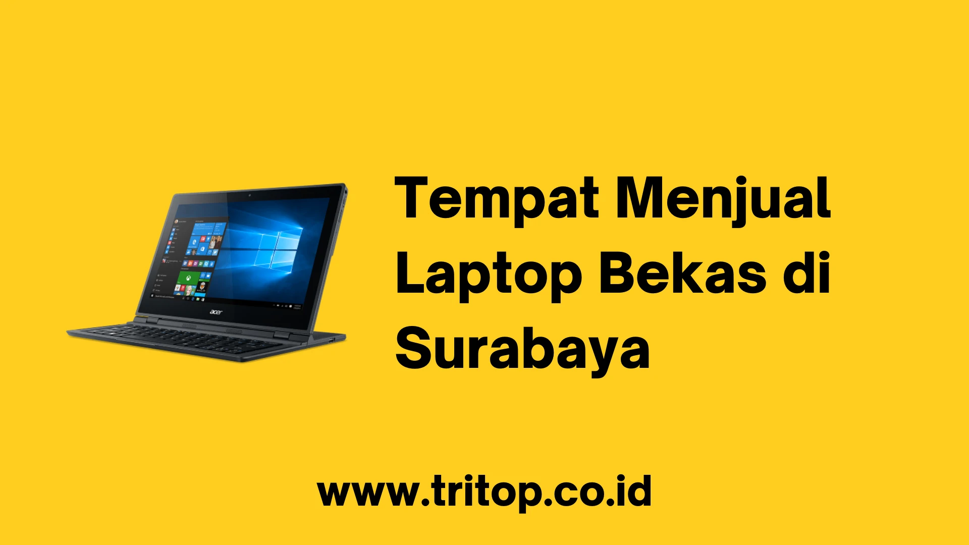 Tempat Menjual Laptop Bekas di Surabaya
