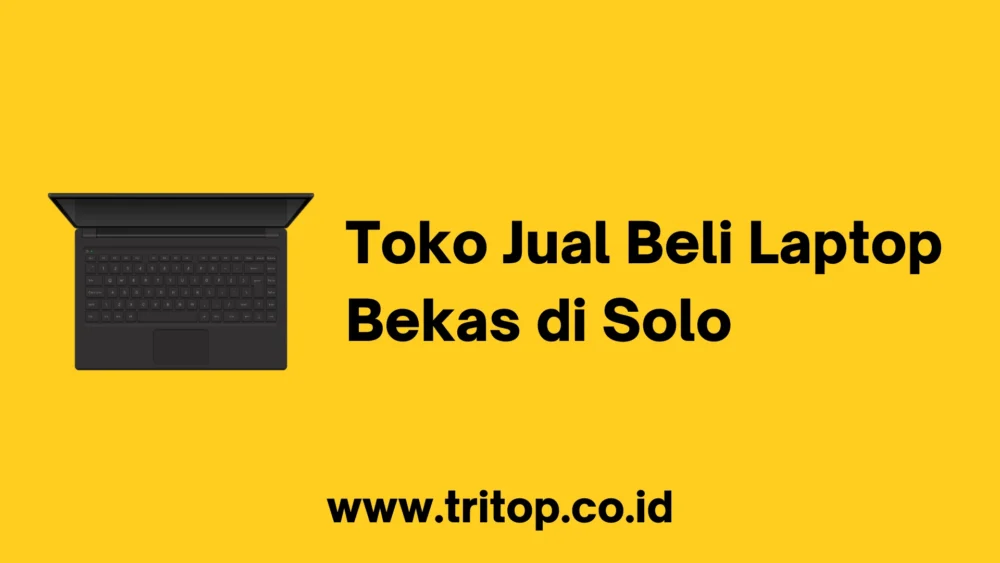Toko Jual Beli Laptop Bekas di Solo