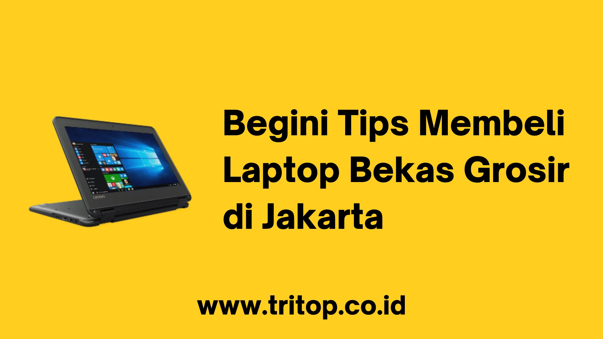 Laptop Bekas Grosir Jakarta